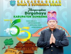 SMA NEGERI 3 SUMBAWA MENGUCAPKAN DIRGAHAYU KABUPATEN SUMBAWA KE 65 TAHUN 2024