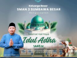 SMA NEGERI 3 SUMBAWA MENGUCAPKAN SELAMAT HARI RAYA IDUL ADHA 1445 H